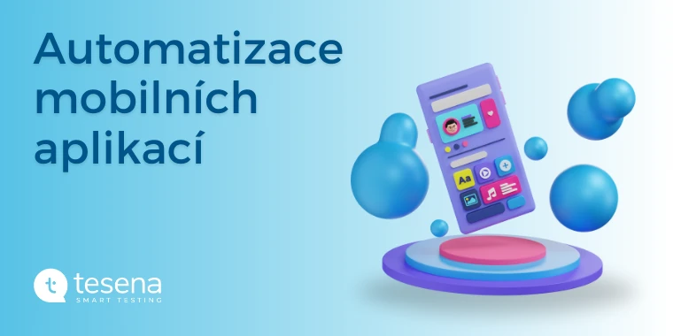 (CZ) Automatizace mobilních aplikací | Jan Harák a Marina Mulyukina
