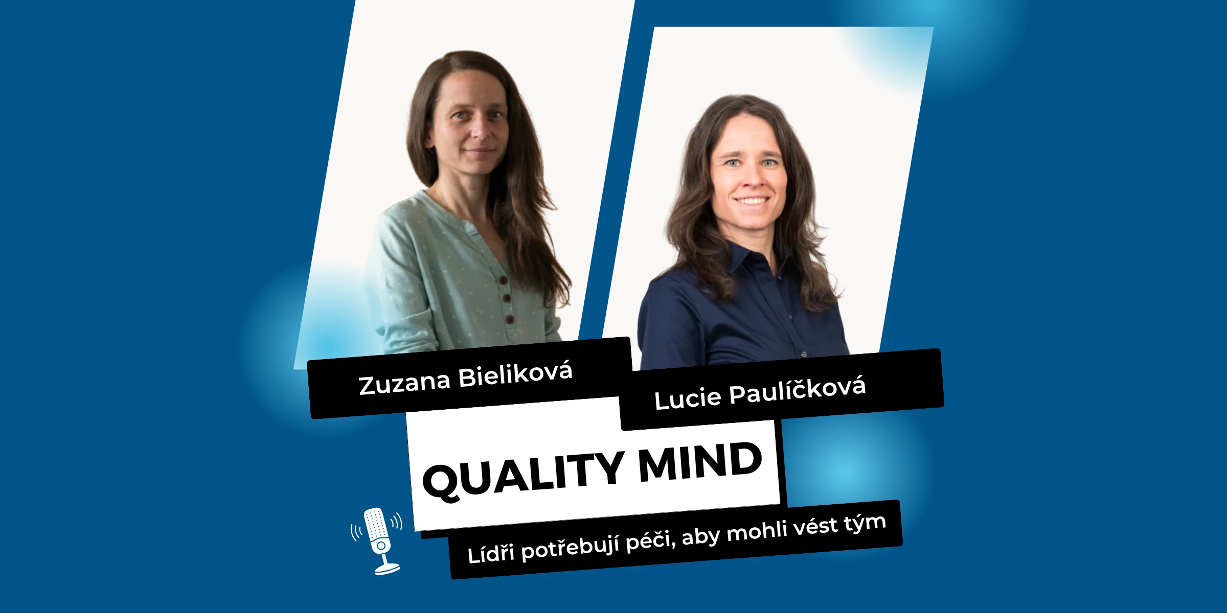 11: Quality Mind: Lídři potřebují péči, aby mohli vést tým
