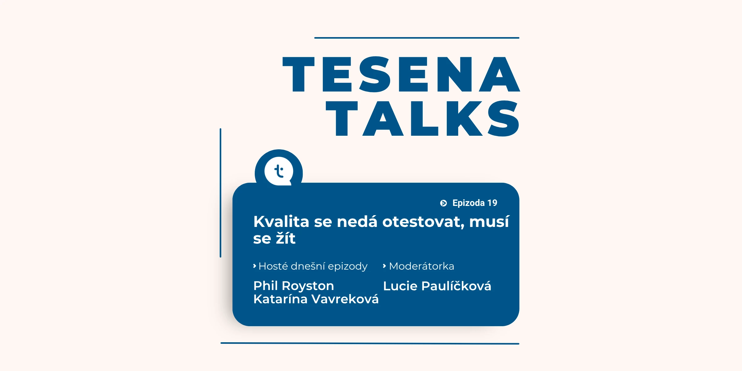 19: Kvalita se nedá otestovat, musí se žít