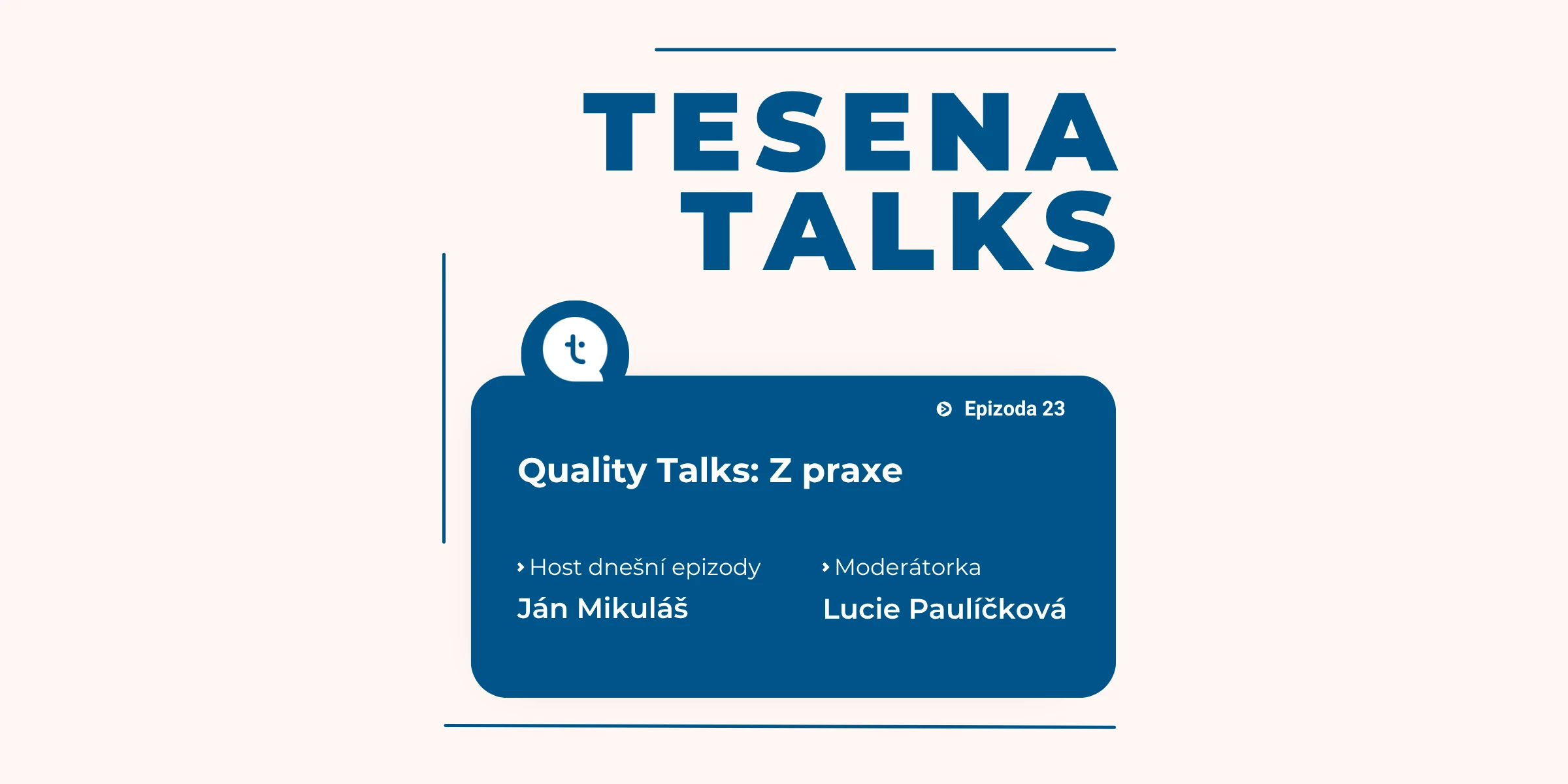 23: Quality Talks: Z praxe