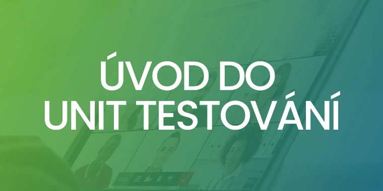 (CZ) Úvod do unit testování
